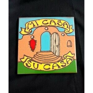 MI CASA SU CASA Tile - Desert Dreams Studio, Santa Fe NM 6" By Peter Ingrassia